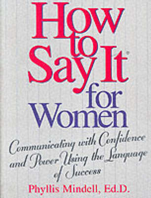 How To Say It for Women -  Phyllis Mindell