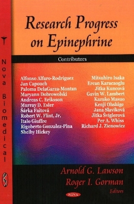 Research Progress on Epinephrine - Arnold G Lawson, Roger I Gorman