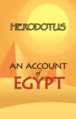 An Account of Egypt -  Herodotus