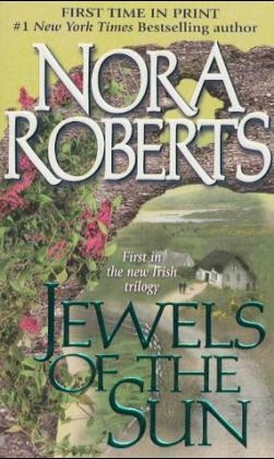 Jewels of the Sun -  Nora Roberts