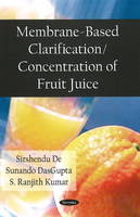 Membrane Based Clarification / Concentration of Fruit Juice - 