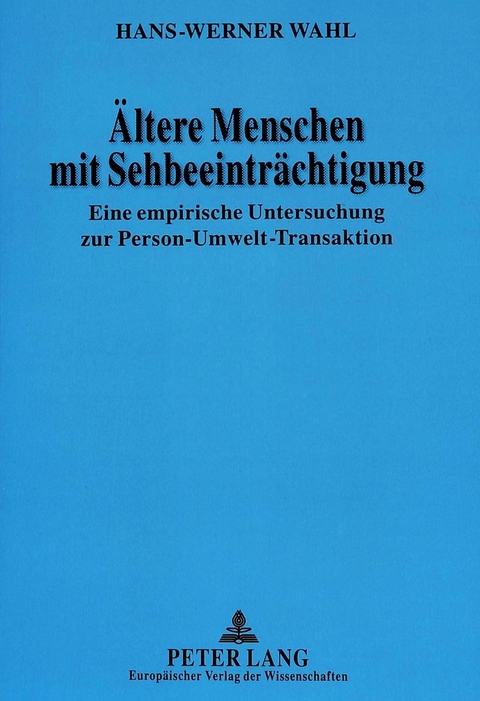 Ältere Menschen mit Sehbeeinträchtigung - Hans-Werner Wahl