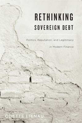 Rethinking Sovereign Debt -  Lienau Odette Lienau