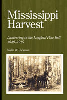 Mississippi Harvest - Nollie W. Hickman