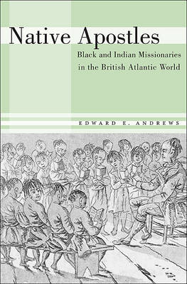 Native Apostles -  Edward E. Andrews