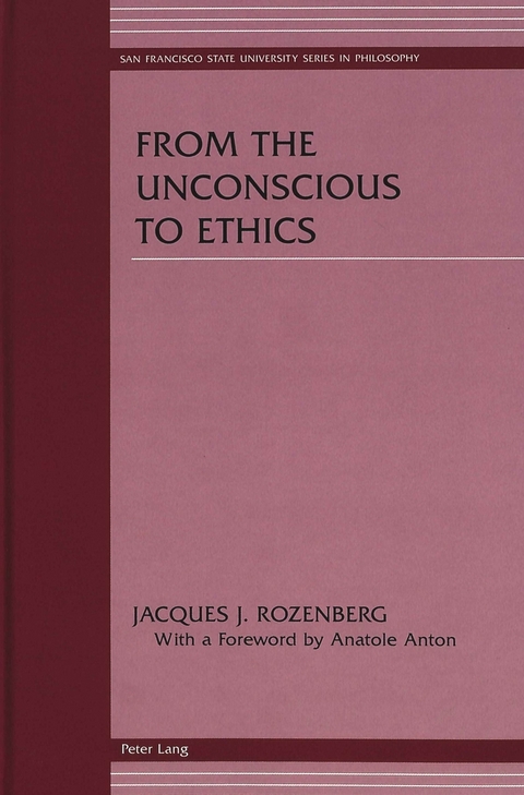 From the Unconscious to Ethics - Jacques J. Rozenberg