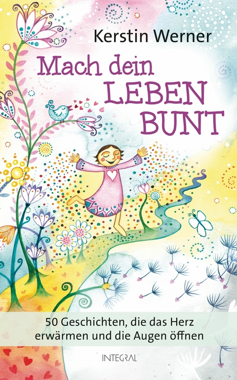 Mach dein Leben bunt -  Kerstin Werner