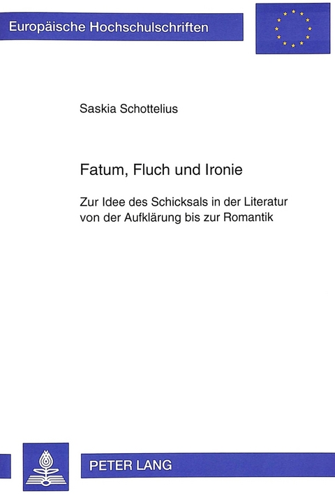 Fatum, Fluch und Ironie - Saskia Schottelius