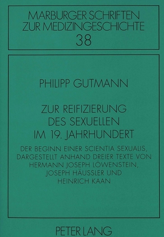Zur Reifizierung des Sexuellen im 19. Jahrhundert - Philipp Gutmann