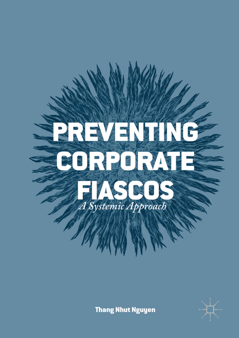 Preventing Corporate Fiascos -  Thang Nhut Nguyen