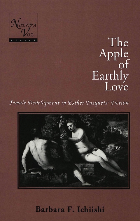 The Apple of Earthly Love - Barbara F Ichiishi