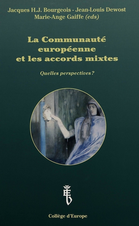 Communaute Europeene et les Accords Mixtes - 