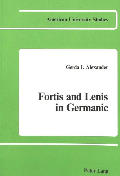 Fortis and Lenis in Germanic - Gerda I Alexander