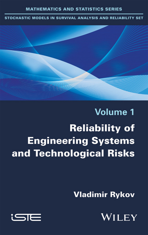 Reliability of Engineering Systems and Technological Risk -  Vladimir Rykov