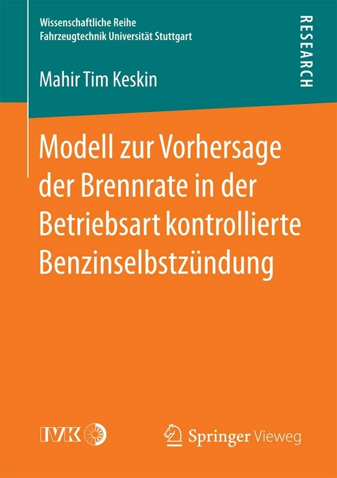 Modell zur Vorhersage der Brennrate in der Betriebsart kontrollierte Benzinselbstzündung -  Mahir Tim Keskin