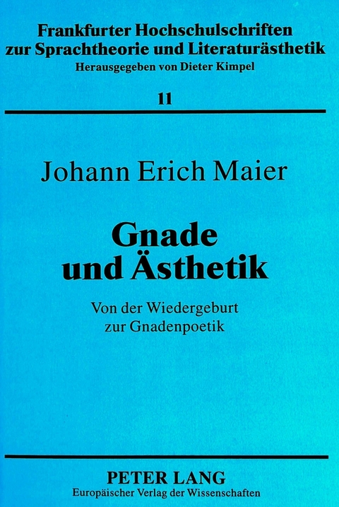 Gnade und Ästhetik - Johann Erich Maier