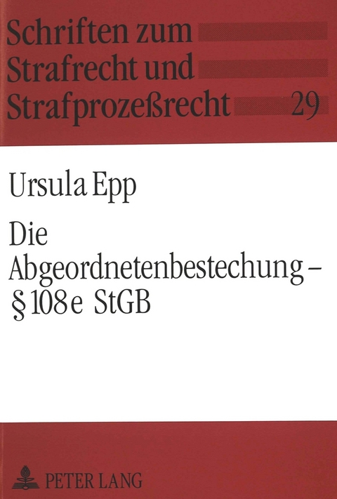 Die Abgeordnetenbestechung - § 108e StGB - Ursula Epp