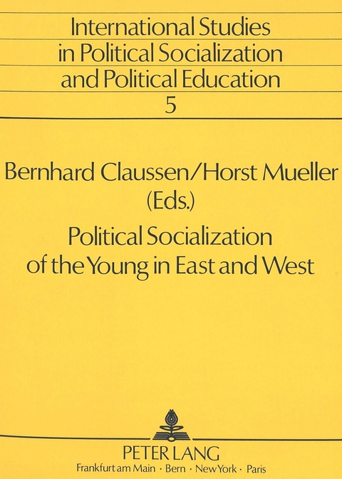 Political Socialization of the Young in East and West - 