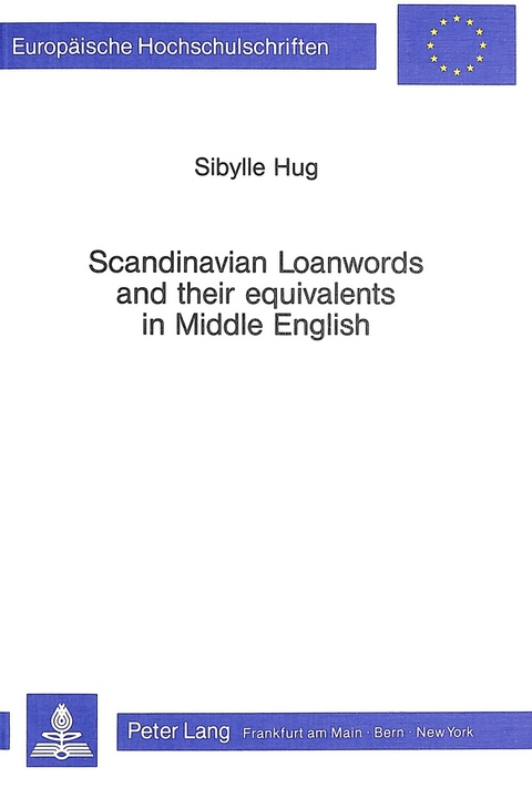 Scandinavian Loanwords and their Equivalents in Middle English - Sibylle Wyss-Hug