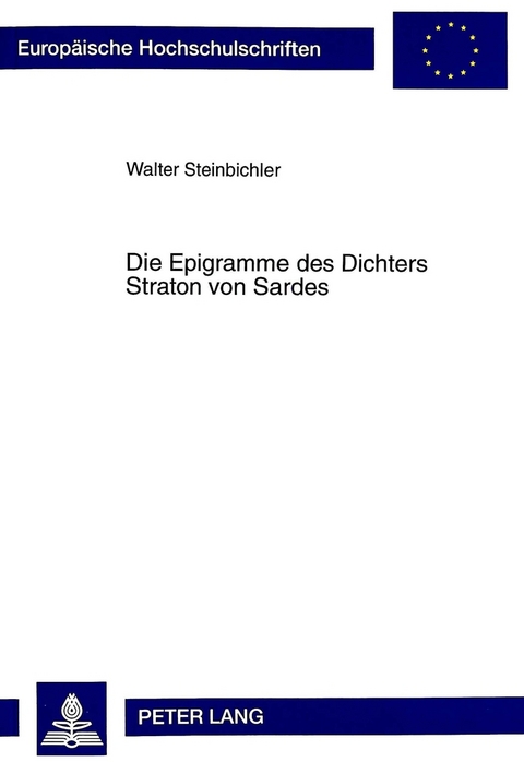 Die Epigramme des Dichters Straton von Sardes - Walter Steinbichler