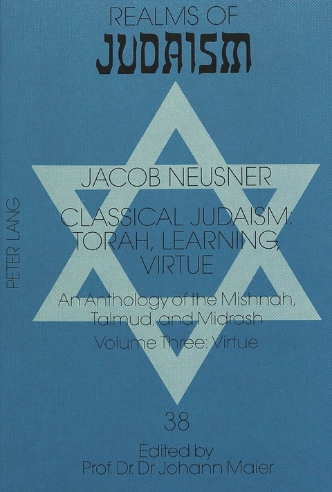 Classical Judaism: Torah, Learning, Virtue - Jacob Neusner