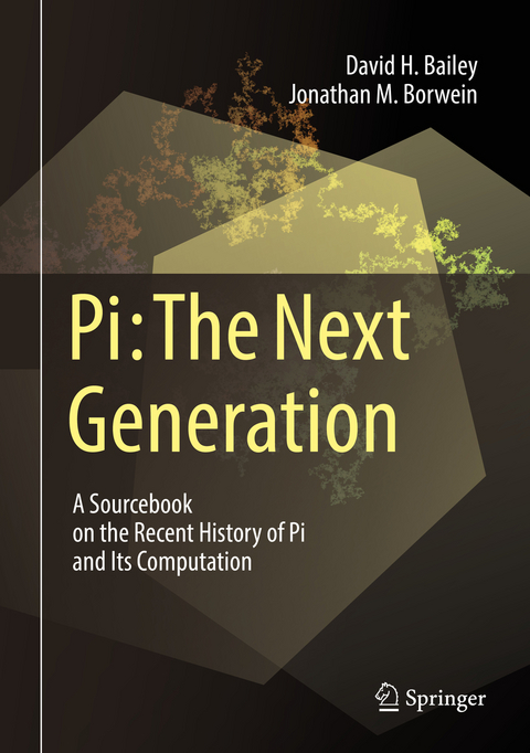 Pi: The Next Generation - David H. Bailey, Jonathan M. Borwein