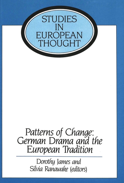Patterns of Change: German Drama and the European Tradition - 