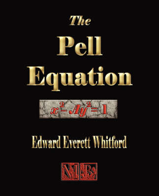 The Pell Equation - Edward Everett Whitford