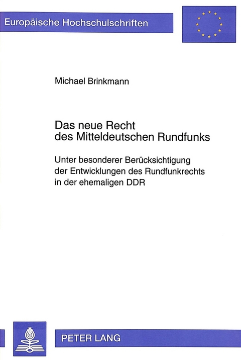 Das neue Recht des Mitteldeutschen Rundfunks - Michael Brinkmann