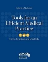 Tools for an Efficient Medical Practice - Kathryn I. Moghadas