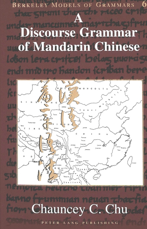 A Discourse Grammar of Mandarin Chinese - Chauncey C Chu