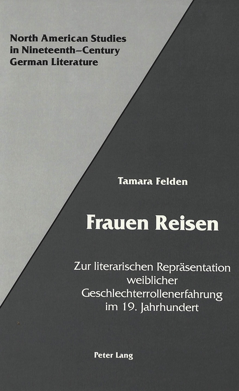 Frauen Reisen - Tamara Felden