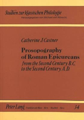 Prosopography of Roman Epicureans - Catherine J. Castner