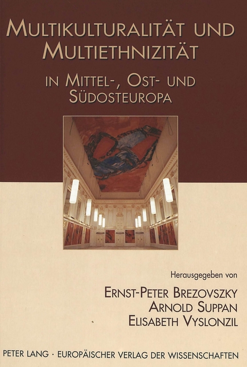 Multikulturalität und Multiethnizität in Mittel-, Ost- und Südosteuropa - 