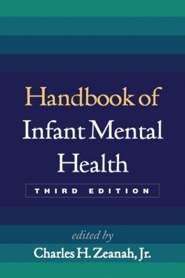 Handbook of Infant Mental Health, Third Edition - 
