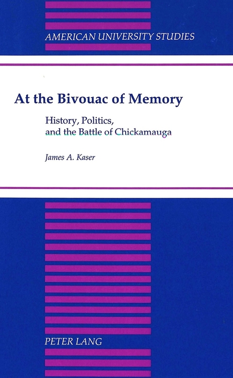 At the Bivouac of Memory - James A Kaser