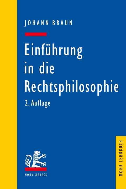 Einführung in die Rechtsphilosophie -  Johann Braun