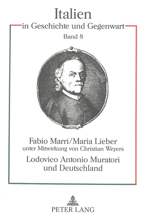 Lodovico Antonio Muratori und Deutschland - Fabio Marri, Maria Lieber