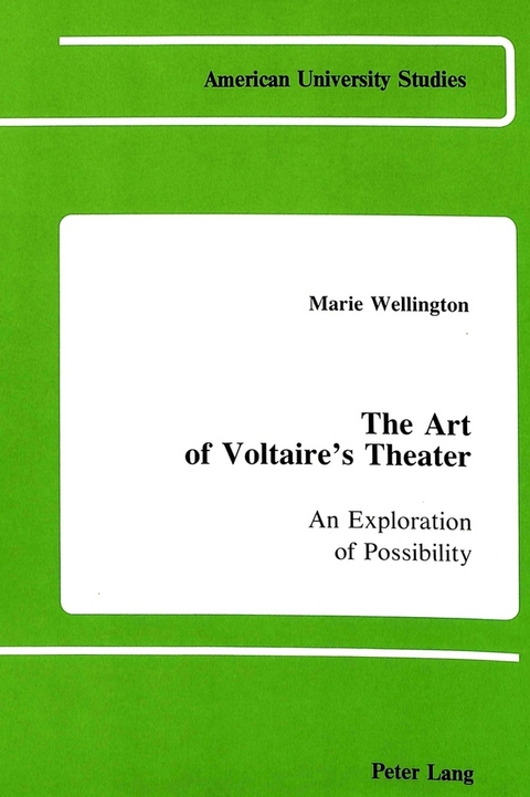 The Art of Voltaire's Theater - Marie A. Wellington