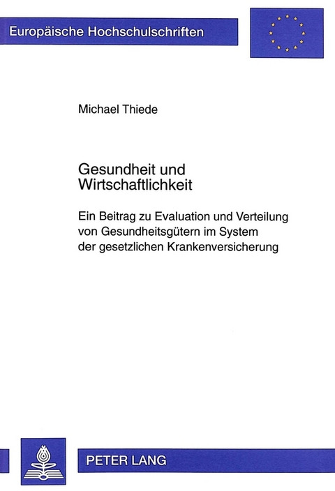 Gesundheit und Wirtschaftlichkeit - Michael Thiede
