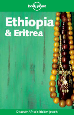 Ethiopia and Eritrea - Jean-Bernard Carillet, Frances Linzee Gordon