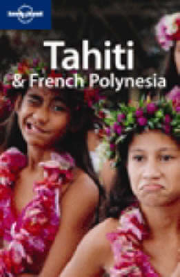 Tahiti and French Polynesia - Becca Blond, Celeste Brash