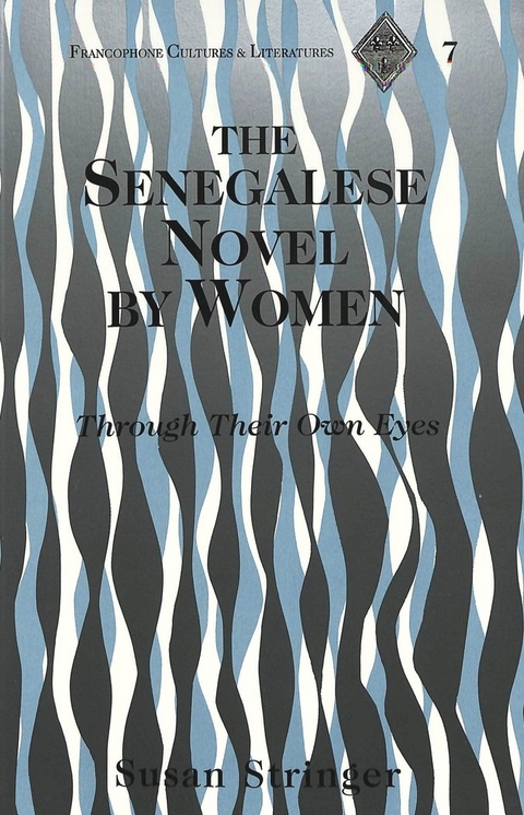 The Senegalese Novel by Women - Susan Stringer