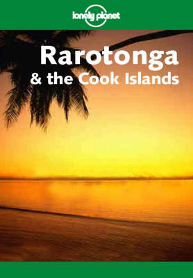 Raratonga and the Cook Islands - Nancy Keller