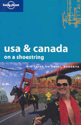 USA and Canada on a Shoestring - Rebecca Blond, Loretta Chilcoat, Jeremy Chipman