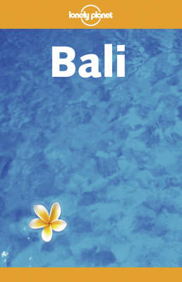 Bali - Mary Covernton, Tony Wheeler