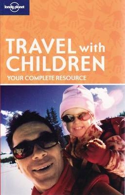 Travel with Children - Brigitte Barta,  Lonely Planet