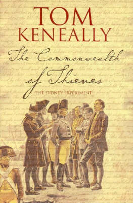 The Commonwealth Of Thieves - Tom Keneally