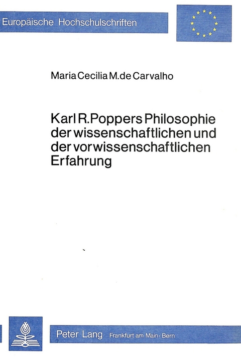 Karl R. Poppers Philosophie der wissenschaftlichen und der vorwissenschaftlichen Erfahrung - M. de M.C. Carvalho