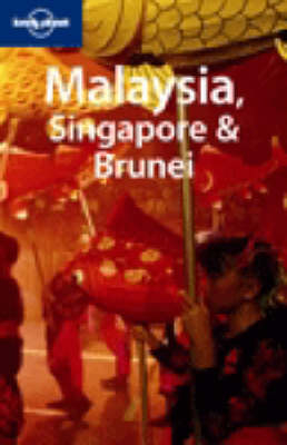 Malaysia, Singapore and Brunei - Simon Richmond